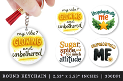 Funny Sassy Quote round keychain pintable sublimation design Product Image 1