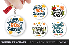 Funny Sassy Quote round keychain pintable sublimation design Product Image 1