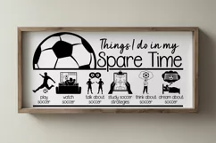 Things I Do In My Spare Time SVG, Soccer Svg Cut File Product Image 1