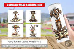 Funny Summer Quote Animals Tumbler Product Image 1