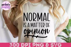 Normal is a Matter of Opinion Svg, Funny SVG Product Image 2