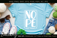 Funny Quote Nope Not Today SVG Funny Sarcastic SVG Cut File Product Image 3