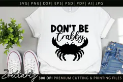 Don't Be Crabby Funny Quote SVG Funny Sarcastic SVG Cut File Product Image 2