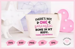 SVG Design with the quote I Don't Have A Sarcastic Bone In My Body I Have Several On A make up cosmetics bag