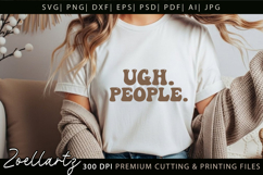 UGH People Funny Quote SVG PNG Funny Sarcastic T-shirt Mug Product Image 2