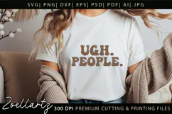 UGH People Funny Quote SVG PNG Funny Sarcastic T-shirt Mug Product Image 2