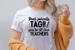 Dear parents tag youre it love SVG, Teacher SVG Design Product Image 2