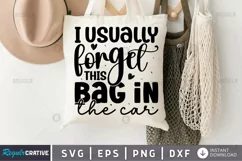 I usually forget this bag in the SVG, Tote Bag SVG Design Product Image 1