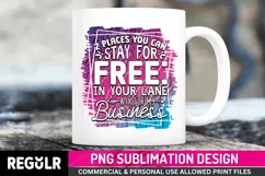Places you can stay for free Sublimation PNG Product Image 1