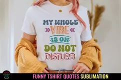 FUNNY TSHIRT QUOTES SUBLIMATION I FUNNY SHIRT PNG I SARCASTIC PNG