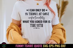 FUNNY TSHIRT SVG I SARCASTIC TSHIRT SVG I ADULT HUMOR SVG I SNARKY QUOTES SVG I TSHIRT CUT FILES