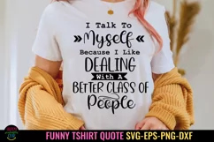 FUNNY TSHIRT SVG I SARCASTIC TSHIRT SVG I ADULT HUMOR SVG I SNARKY QUOTES SVG I TSHIRT CUT FILES