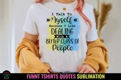 tshirt quotes funny- sarcastic tshirt designs png- tshirts sublimation png