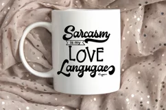 Sarcasm is My Love I Sassy Tshirt SVG I Funny SVG I Humor Product Image 3