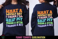 FUNNY TSHIRTS SUBLIMATION I OVERSIZED TSHIRTS PNG I SNARKY TSHIRTS PNG