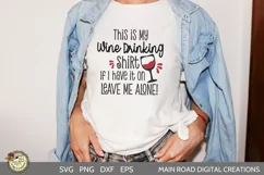 wine lover, wine quote for tshirt, this is my wine drinking shirt funny SVG