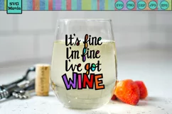 Funny Wine Glass SVG, It's Fine I'm Fine SVG for Wine Glass Product Image 1