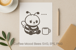Coffee mood bees SVG design | Funny bee SVG Product Image 1