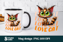Funny cat mug wrap sublimation | Funny cat quotes mug design Product Image 4