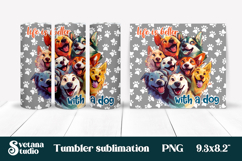 Funny dog tumbler wrap | Dog lover quotes tumbler PNG design Product Image 1