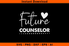 Future Counselor SVG Quote Design for Students and Grads Product Image 1