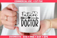 Future doctor SVG | Doctor SVG | Doctor Mug SVG Product Image 2