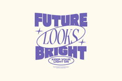 Future Looks Bright Minimal Typography Quotes for T shirt Product Image 1