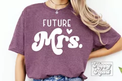 Future Mrs SVG - Bride To Be - Fiancee - Engaged Era Shirt Product Image 3