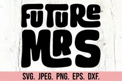 Future Mrs SVG - Bride To Be PNG - Fiancee - Engaged Era Product Image 5