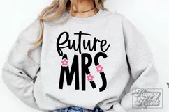 Flower Future Mrs SVG - Bride To Be - Fiancee - Engaged Era Product Image 3