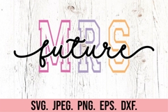 Future Mrs SVG PNG - Bride To Be PNG - Fiancee - Engaged Era Product Image 5