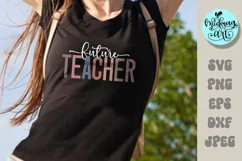 Future teacher SVG, future teacher PNG, teacher sublimation Product Image 2