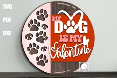 My Dog Is My Valentine Door Hanger SVG | Valentine Dog Sign Product Image 1