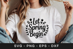 Let Spring Begin Floral Inspirational SVG PNG Product Image 1