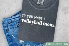 So God Made A Volleyball Mom SVG | Volleyball Mama PNG Product Image 2