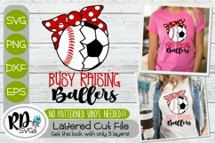 Busy Raising Ballers Baseball Soccer - A Cricut Cut File Product Image 1