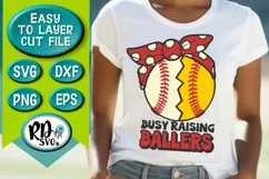 Busy Raising Ballers - A Baseball & Softball Cricut Cut File Product Image 1