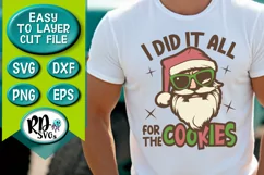 I Did it all for the Cookies - Santa with Sunglasses Svg Product Image 3