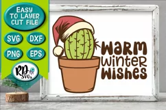 Warm Winter Wishes - A Christmas Cactus Cricut Cut File Product Image 1