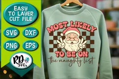 Most Likely to be on the Naughty List - Christmas Cricut SVG Product Image 1