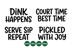 Funny Tennis And Pickleball Phrase SVG Artwork Product Image 1