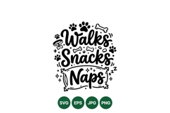 Funny Walks Snacks Naps Dog SVG Design Product Image 1