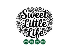 Sweet Little Life Floral Script SVG Design Product Image 1