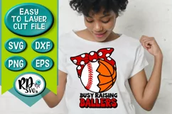 Busy Raising Ballers - A Baseball and Basketball Cricut SVG Product Image 2