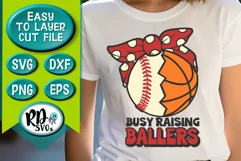 Busy Raising Ballers - A Baseball and Basketball Cricut SVG Product Image 3