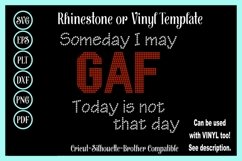 IDGAF Rhinestone or Vinyl SVG Shirt Template - Not Today Product Image 1