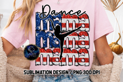 Patriotic Dance Mama Sublimation PNG DTF, Flag USA Product Image 3