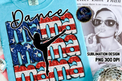 Patriotic Dance Mama Sublimation PNG DTF, Flag USA Product Image 1
