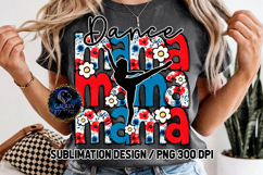 Floral Dance Mama Sublimation PNG DTF, Blue Red Flowers Product Image 3