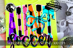 Coquette Neon Soccer Aunt Sublimation PNG Product Image 4